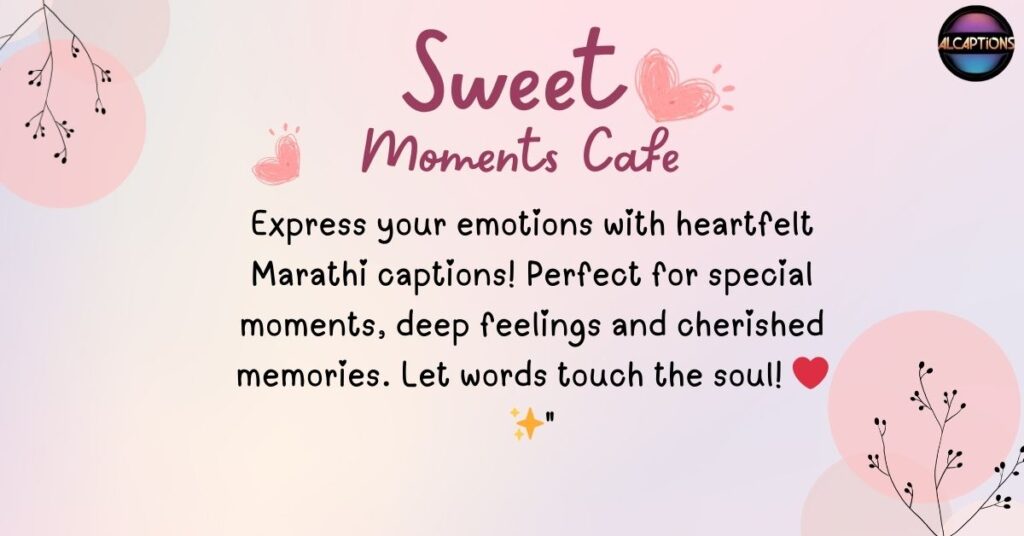 Heartfelt Marathi Captions for Special Moments